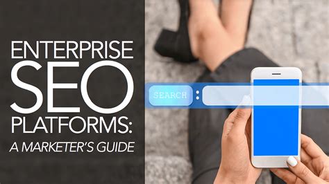 enterprise seo platform & tools|A Guide to Choosing an Enterprise SEO Platform .